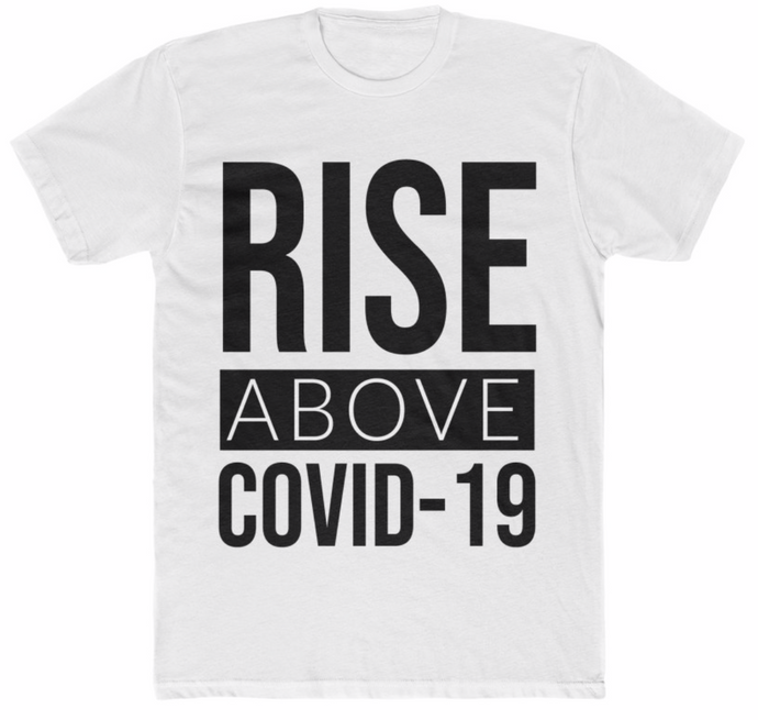 RISE ABOVE COVID-19